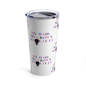 WEAR YOUR CROWN TUMBLER 20oz