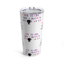 Load image into Gallery viewer, WEAR YOUR CROWN TUMBLER 20oz
